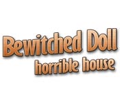 Bewitched Doll - Horrible House