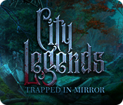 City Legends: Trapped in Mirror