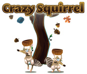 Crazy Squirrel