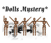 Dolls Mystery