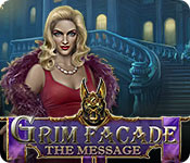 Grim Facade: The Message