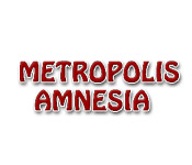 Metropolis Amnesia