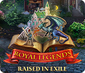 Royal Legends: Raised in Exile