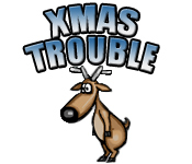 Xmas Trouble